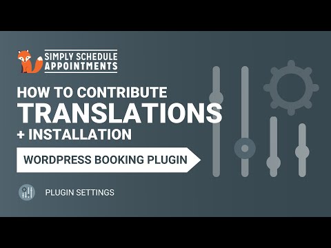 Contributing Translations for WordPress Booking Plugin | Translate WP Simply Schedule Appointments