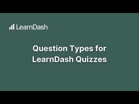 Question Types for LearnDash Quizzes