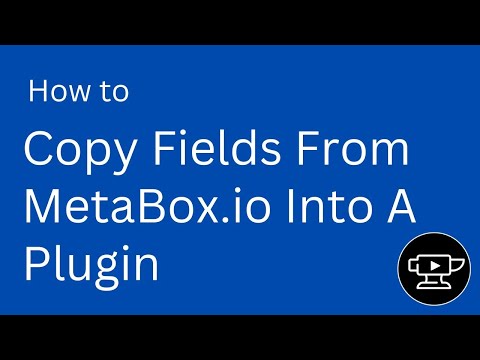 Copy Fields From MetaBox.io To A Plugin, No Coding!