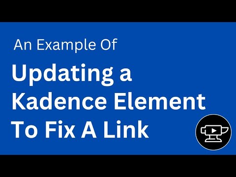 Updating a Kadence Element To Fix A Link