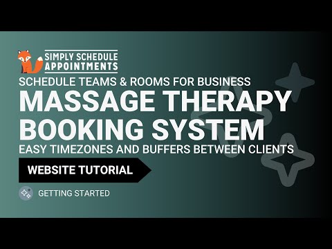 Overview Booking System for Massage Therapy Businesses | Schedule Team + Rooms | Timezones + Buffers