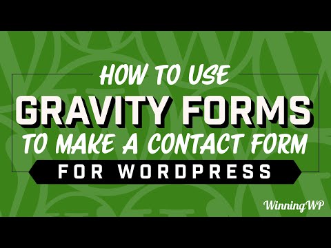 How To Use Gravity Forms To Make A Contact Form For WordPress