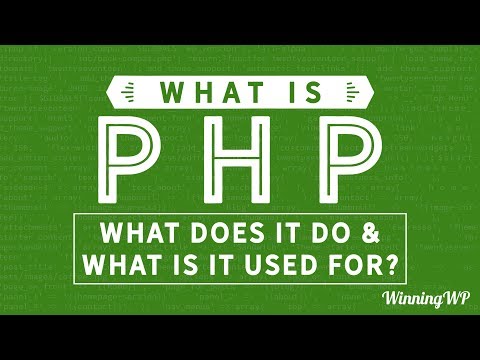 What is PHP, What Does It Do, And What Is It Used For?